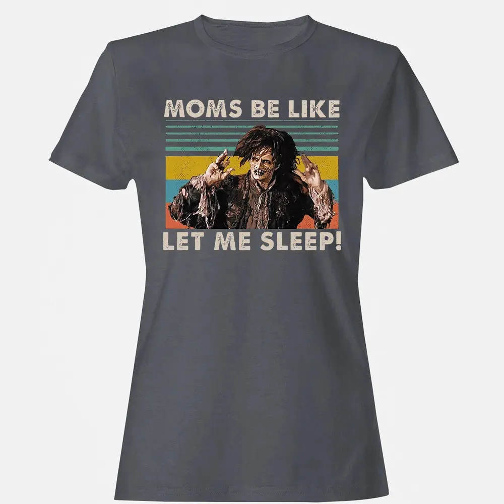 Let me sleep! Women's T-shirt - 5