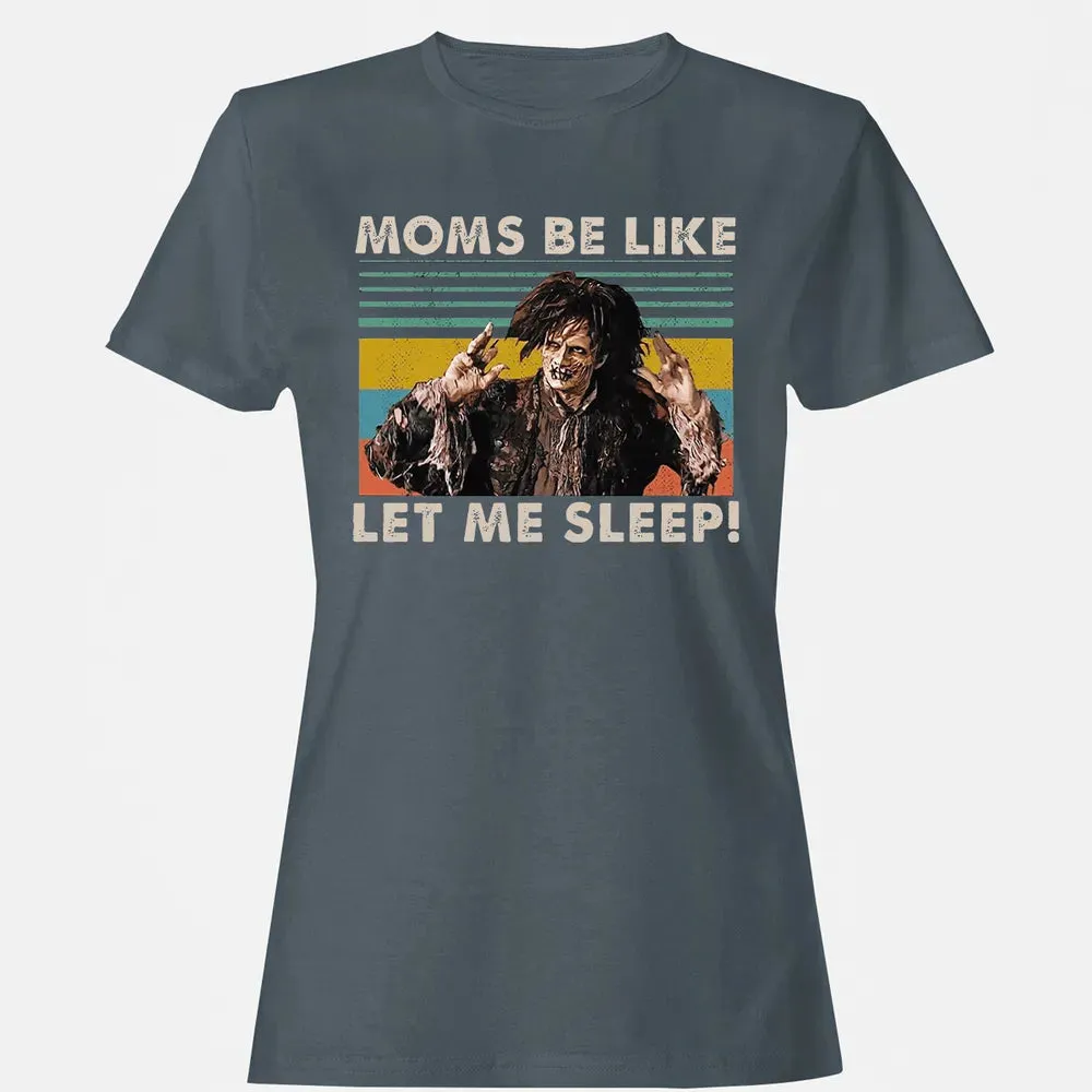 Let me sleep! Women's T-shirt - 3