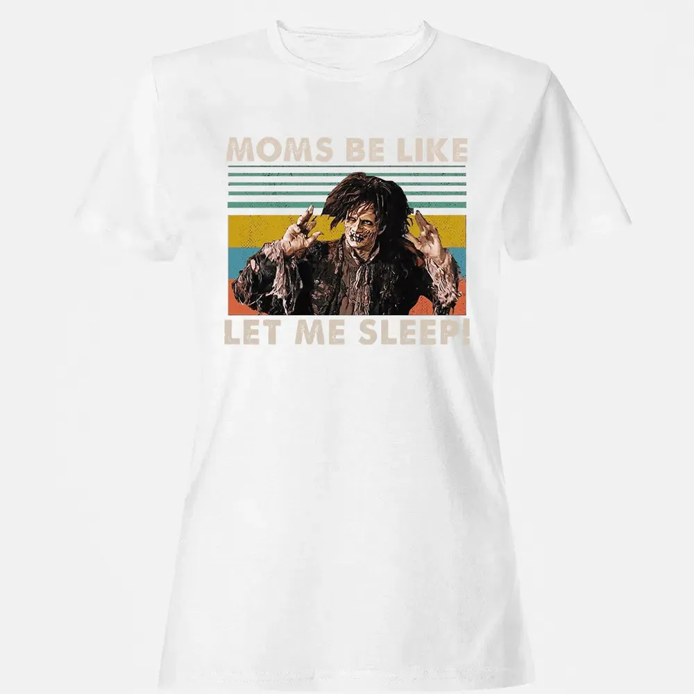 Let me sleep! Women's T-shirt - 16