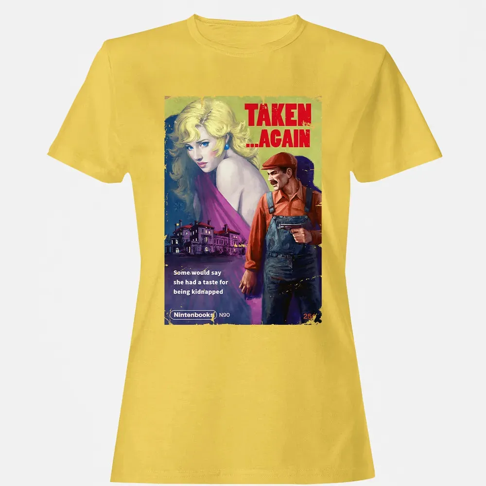 Taken.. Again Women's T-shirt - 4