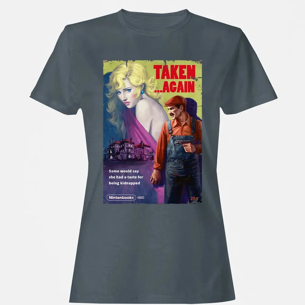 Taken.. Again Women's T-shirt - 3
