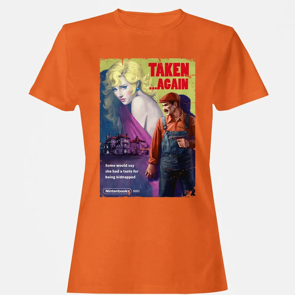 Taken.. Again Women's T-shirt - 11