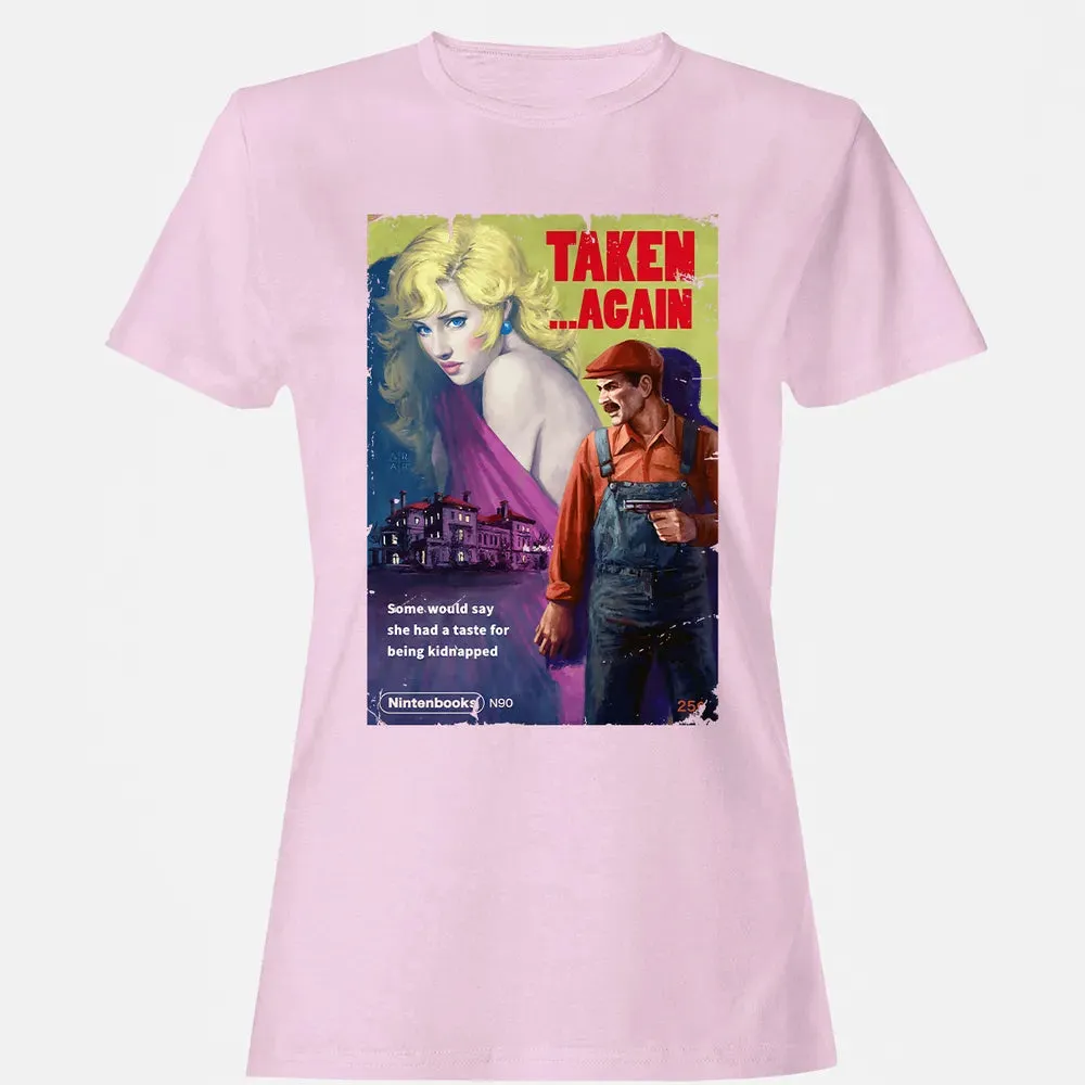 Taken.. Again Women's T-shirt - 9
