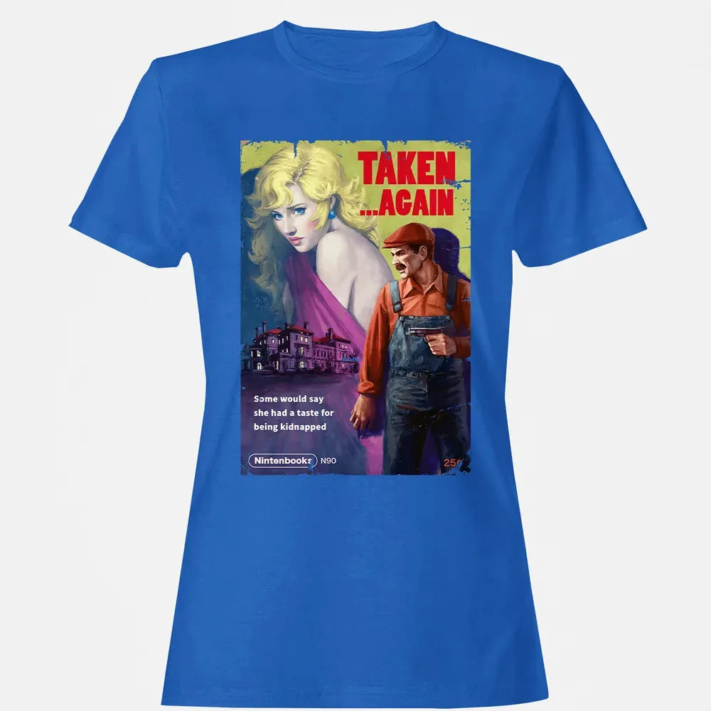 Taken.. Again Women's T-shirt - 14