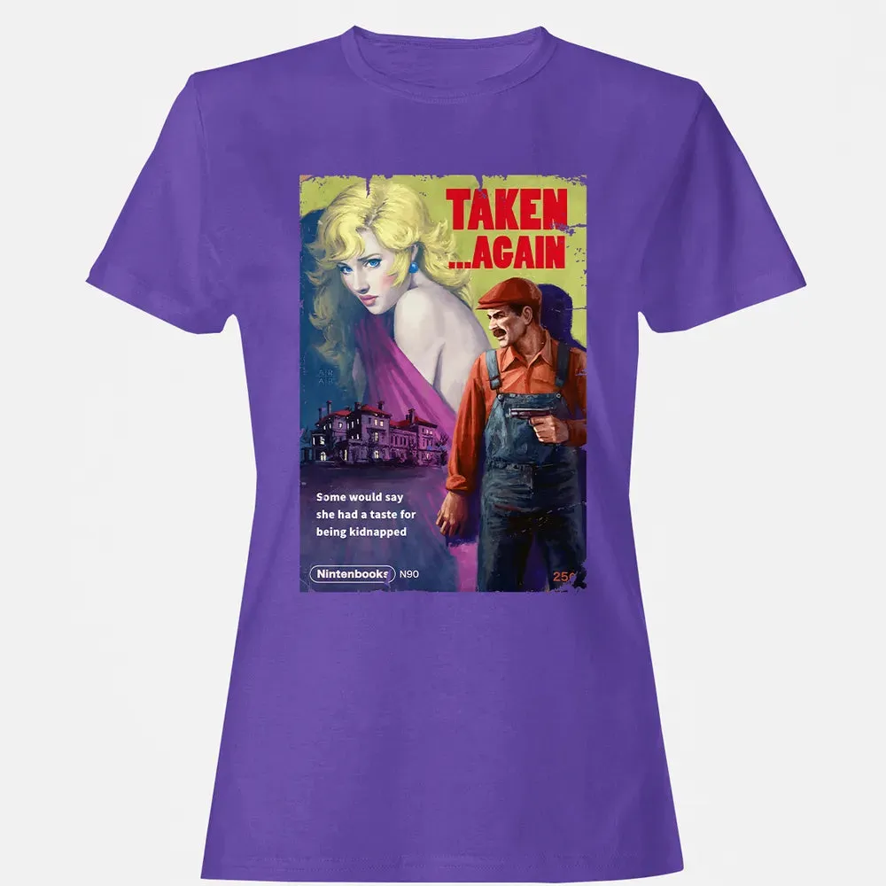 Taken.. Again Women's T-shirt - 12