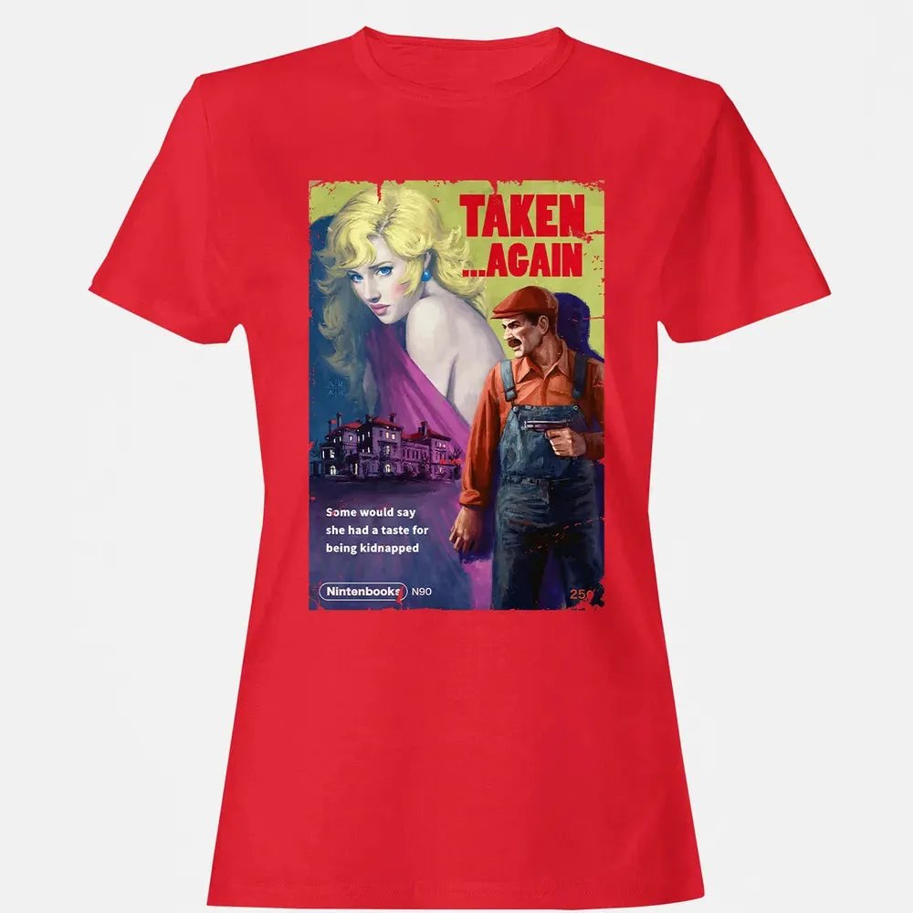 Taken.. Again Women's T-shirt - 13