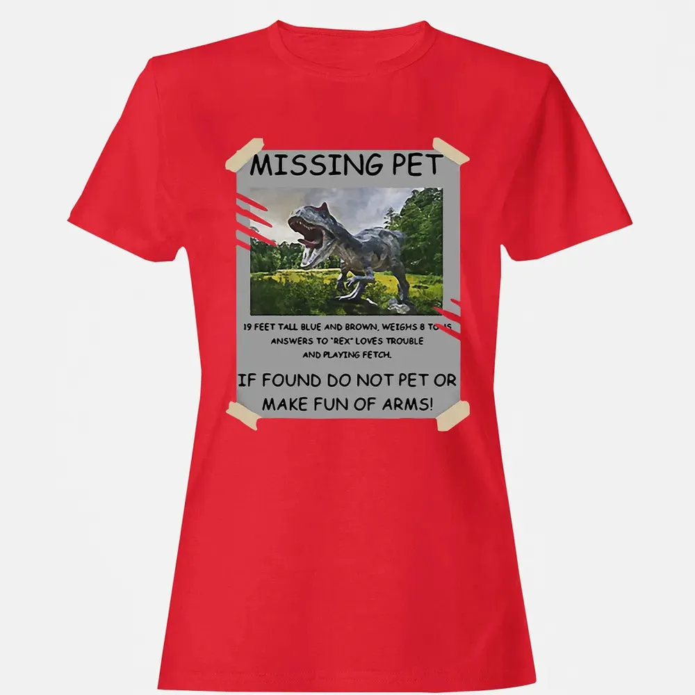 Dinosaur Missing Pet Women's T-shirt - 13