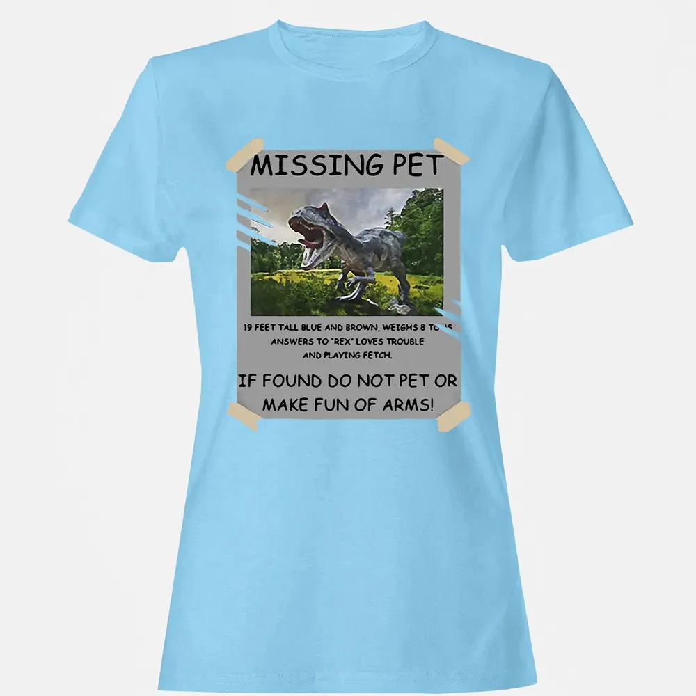 Dinosaur Missing Pet Women's T-shirt - 8