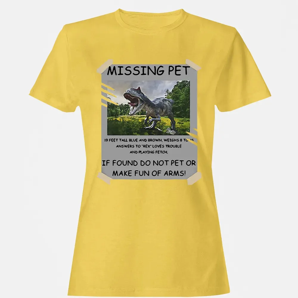 Dinosaur Missing Pet Women's T-shirt - 4