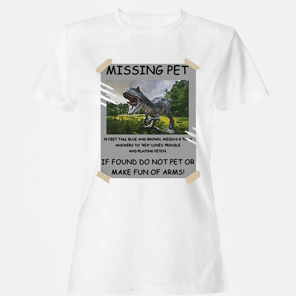 Dinosaur Missing Pet Women's T-shirt - 16