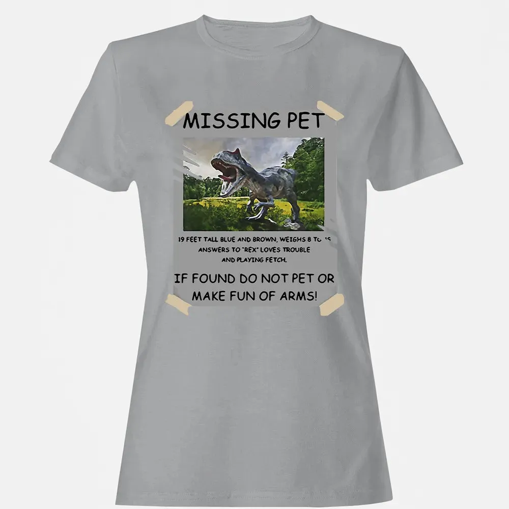 Dinosaur Missing Pet Women's T-shirt - 15