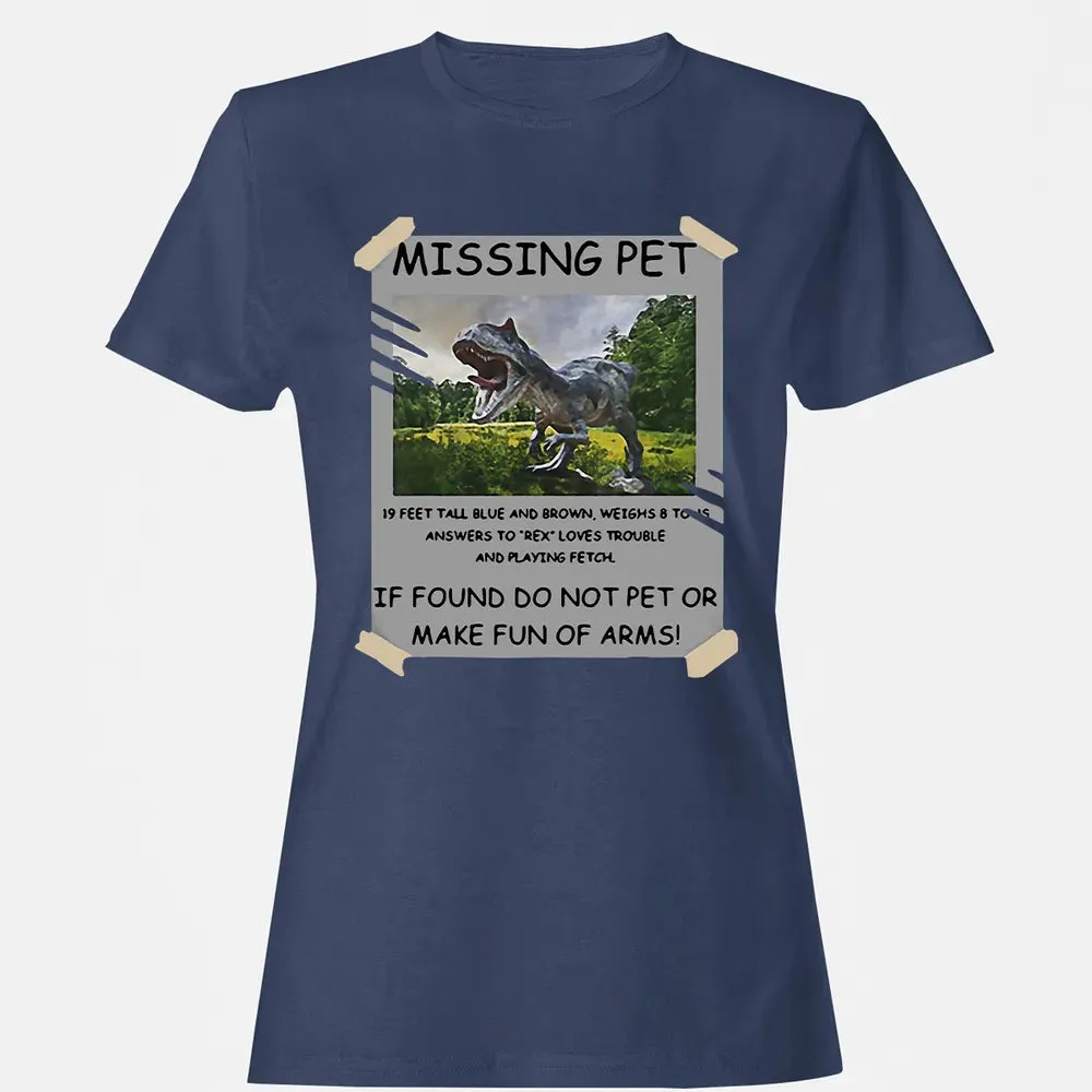 Dinosaur Missing Pet Women's T-shirt - 10
