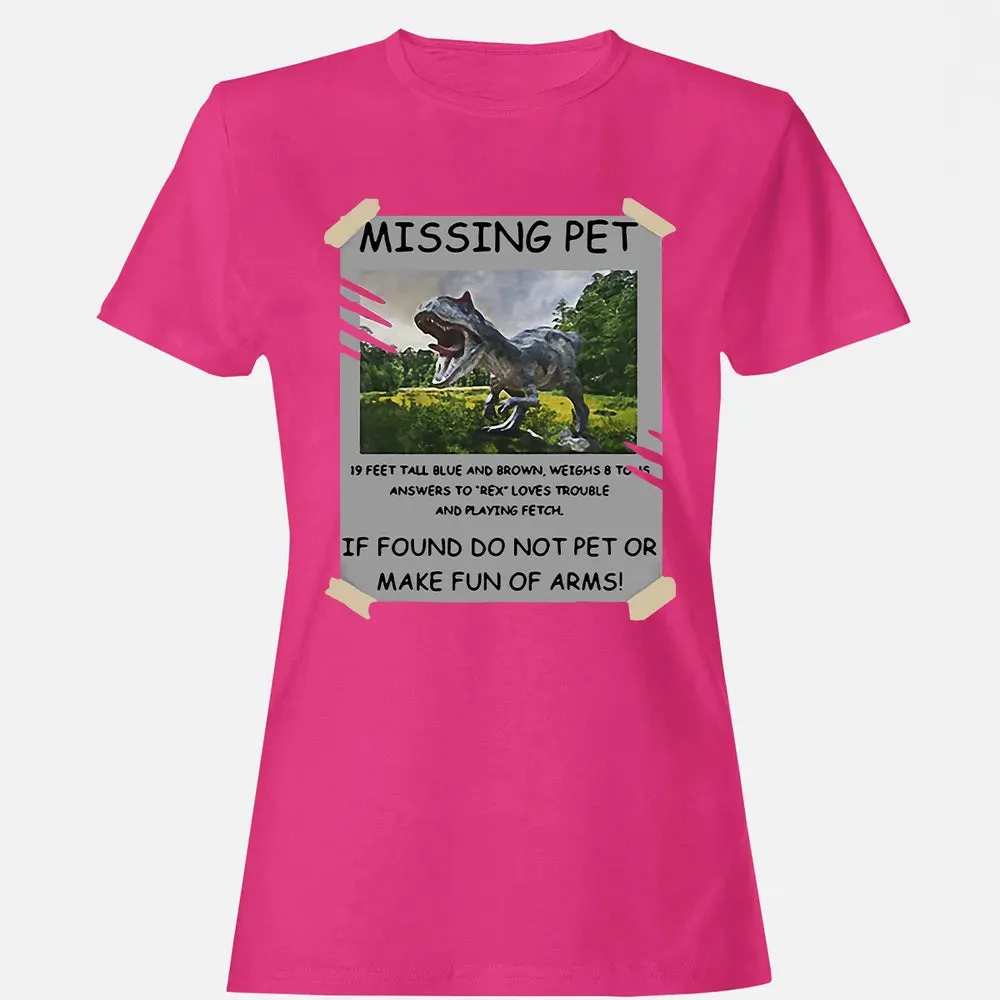Dinosaur Missing Pet Women's T-shirt - 6