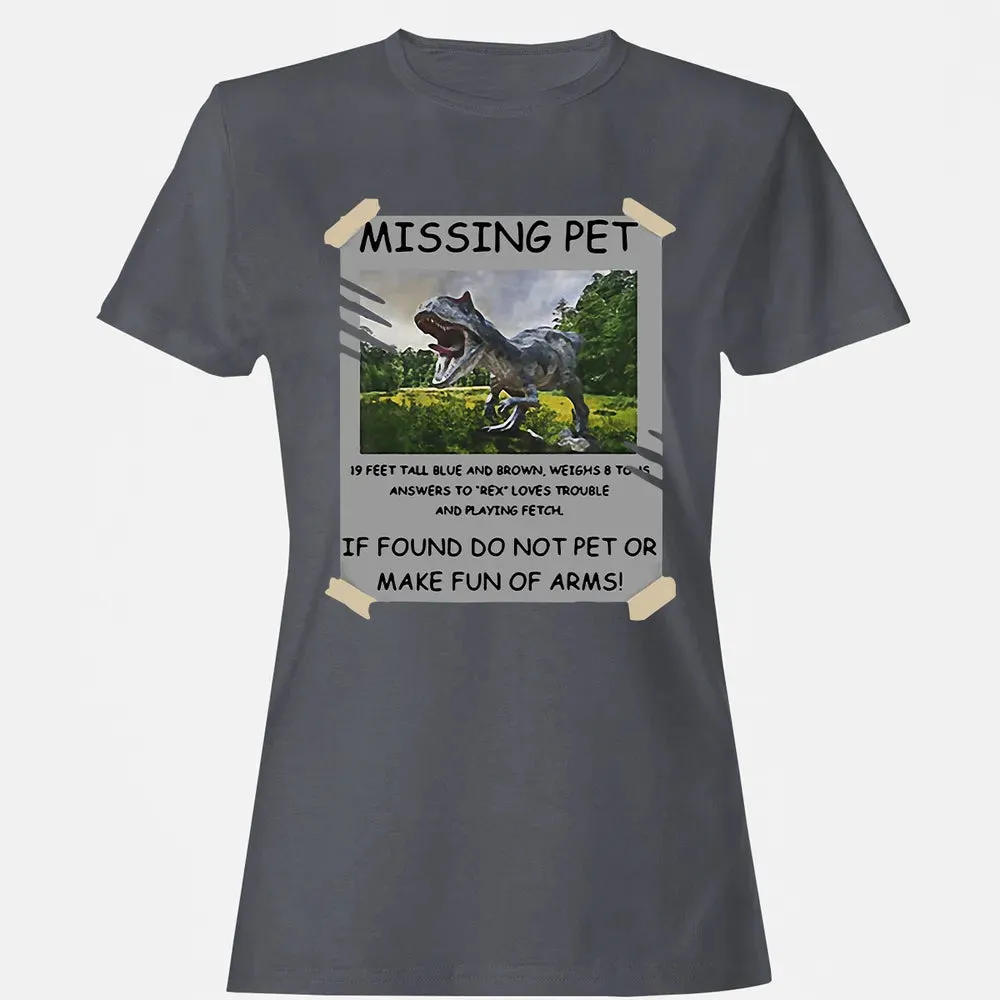 Dinosaur Missing Pet Women's T-shirt - 5