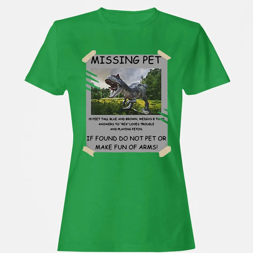 Dinosaur Missing Pet Women's T-shirt - 7