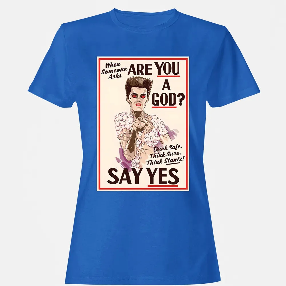 Are You a God Women's T-shirt - 14