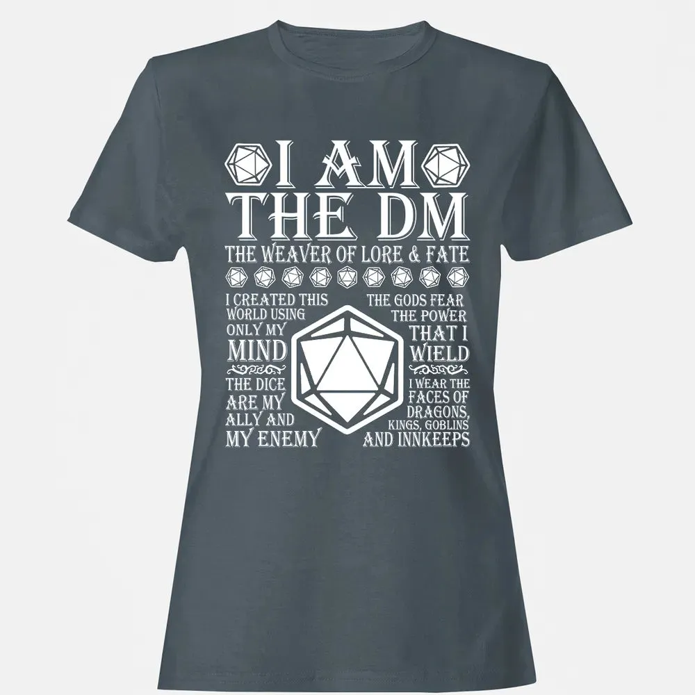 I Am The DM The Weaver Of Lore And Fate Women's T-shirt - 3