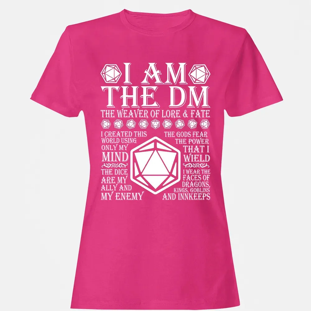 I Am The DM The Weaver Of Lore And Fate Women's T-shirt - 6