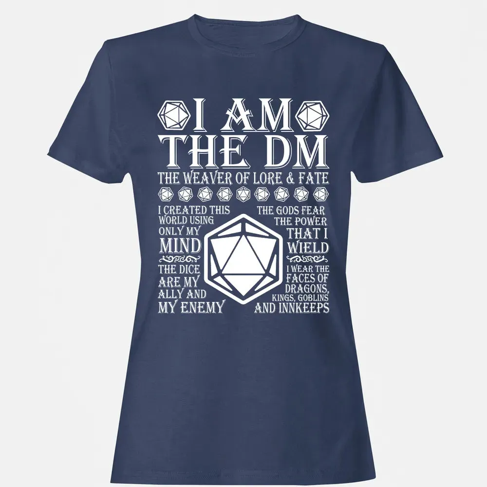I Am The DM The Weaver Of Lore And Fate Women's T-shirt - 10