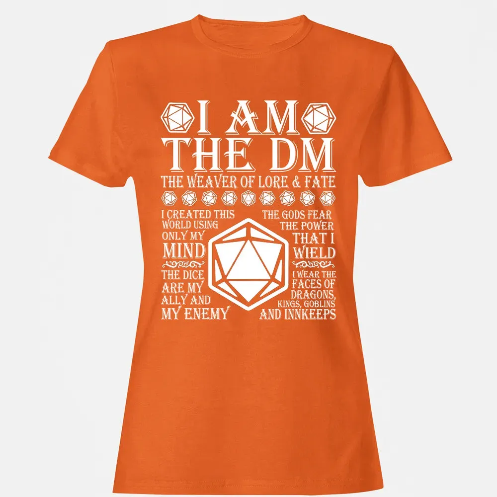 I Am The DM The Weaver Of Lore And Fate Women's T-shirt - 11
