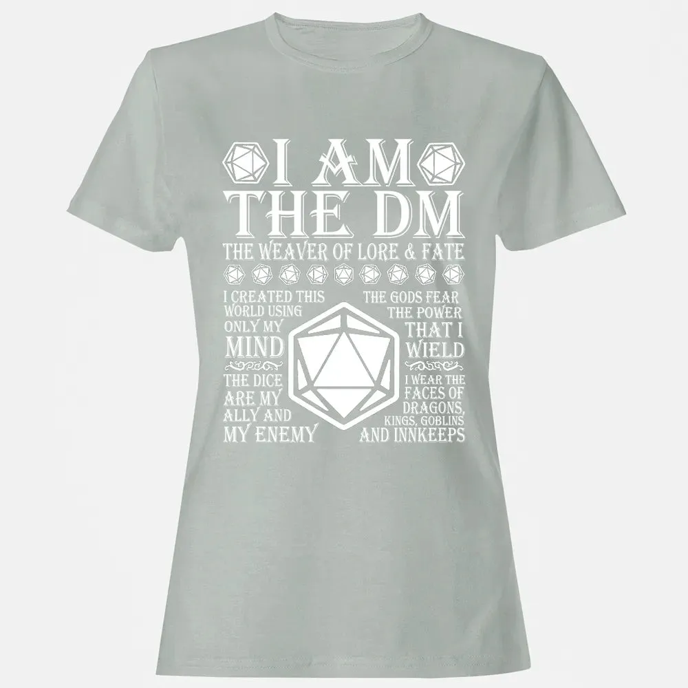 I Am The DM The Weaver Of Lore And Fate Women's T-shirt - 2