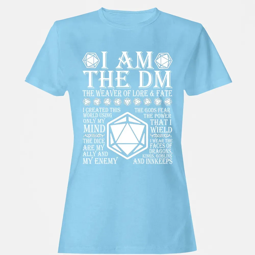 I Am The DM The Weaver Of Lore And Fate Women's T-shirt - 8