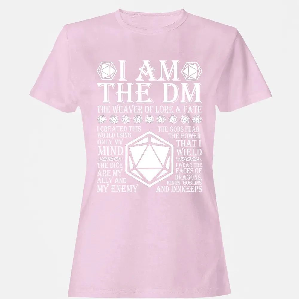 I Am The DM The Weaver Of Lore And Fate Women's T-shirt - 9