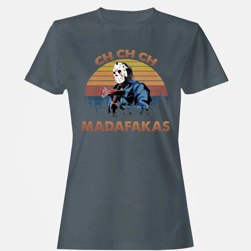 Ch Ch Ch Madafakas Women's T-shirt - 3