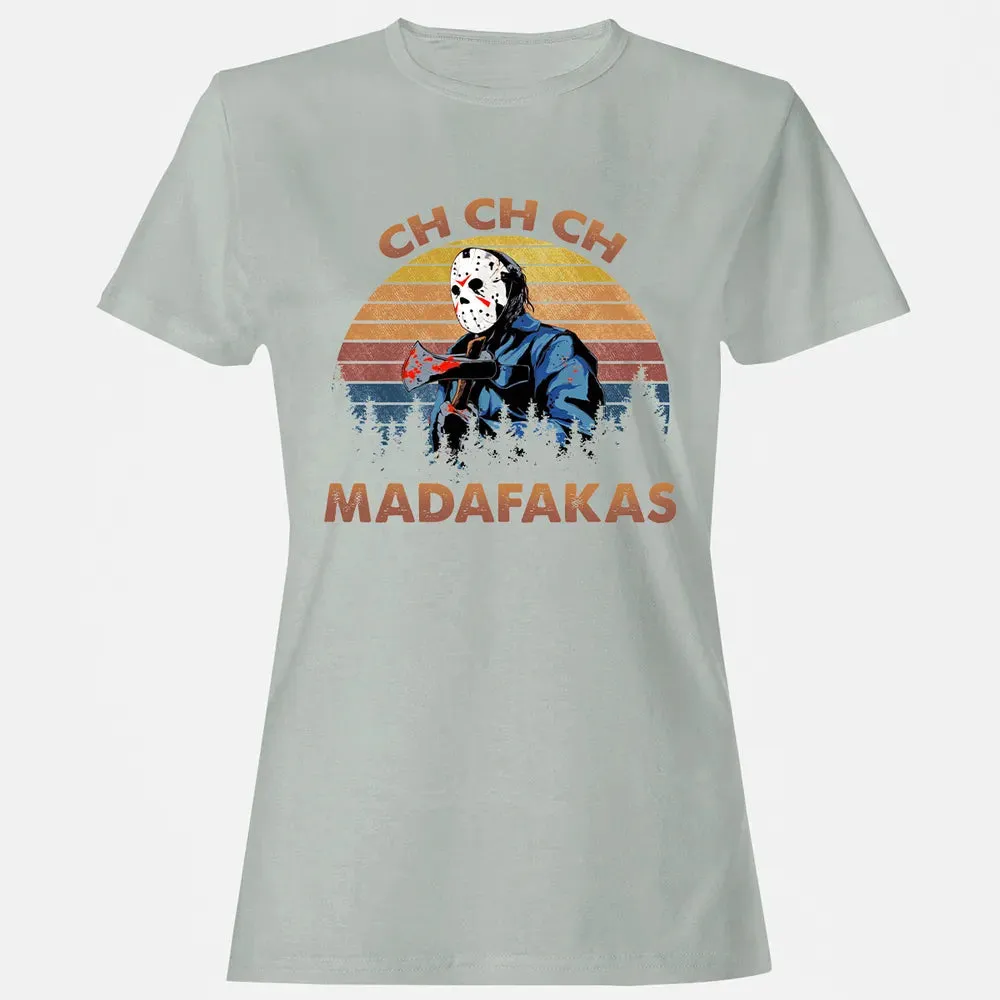 Ch Ch Ch Madafakas Women's T-shirt - 2