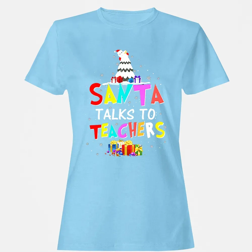 Santa talks to teachers Women's T-shirt - 8
