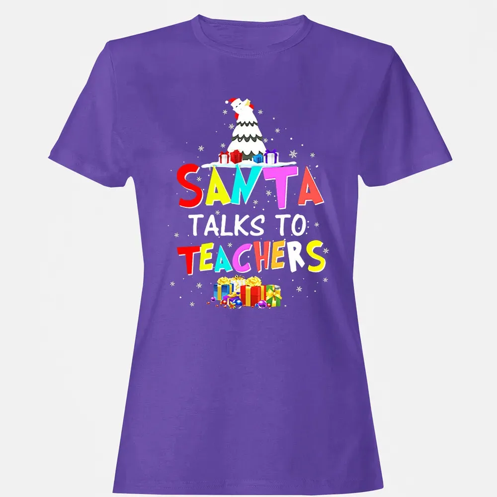 Santa talks to teachers Women's T-shirt - 12