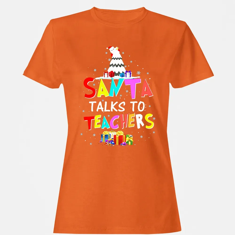 Santa talks to teachers Women's T-shirt - 11