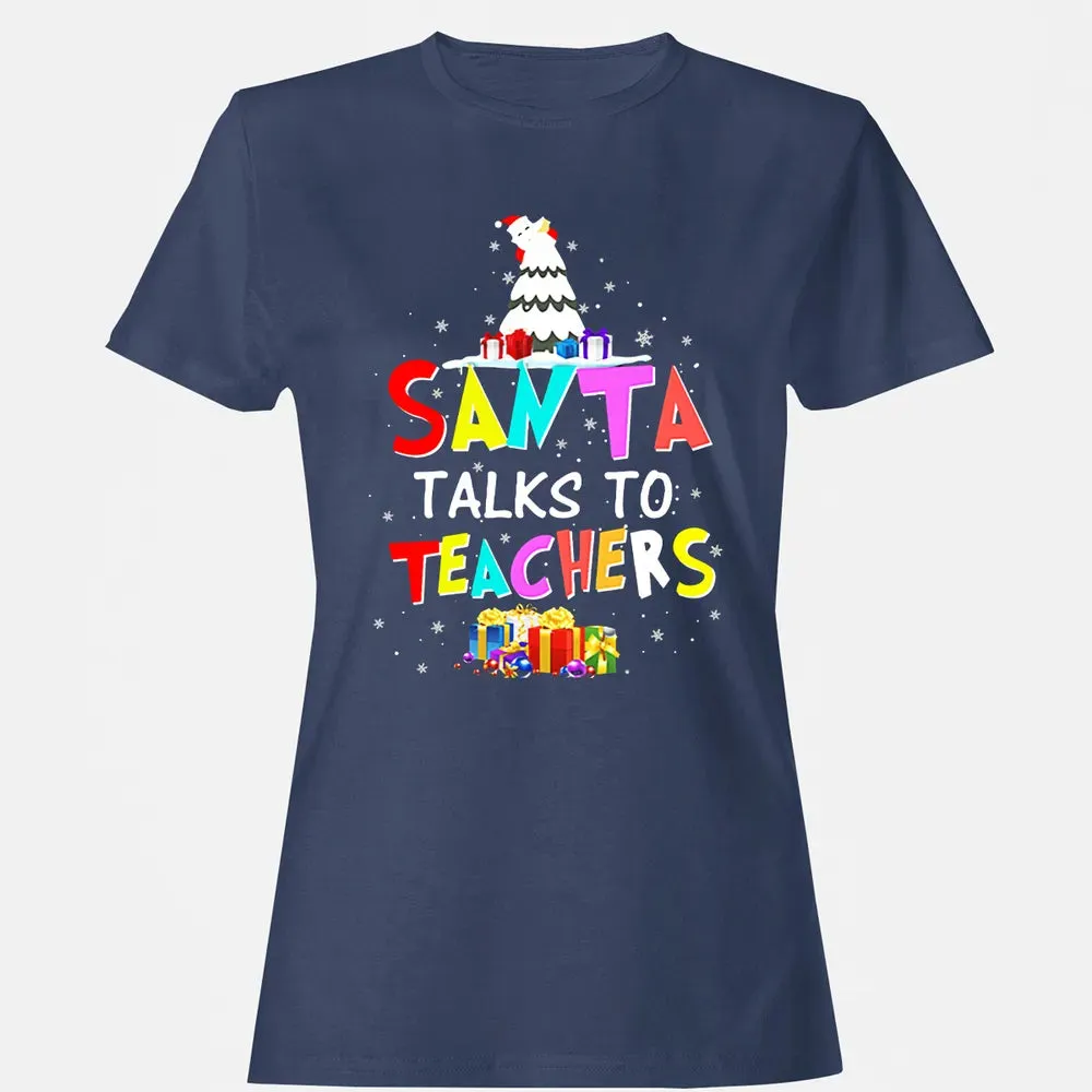 Santa talks to teachers Women's T-shirt - 10