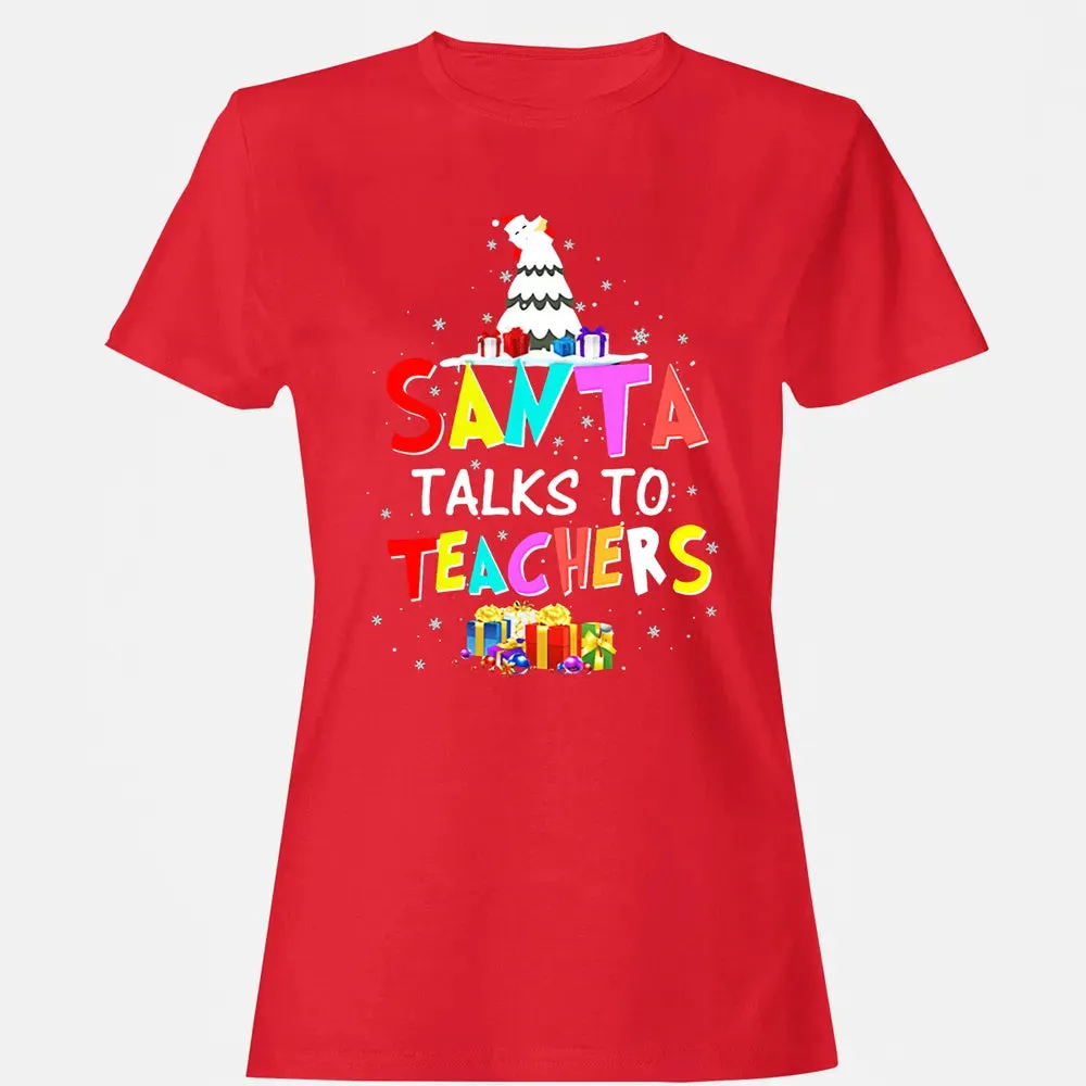 Santa talks to teachers Women's T-shirt - 13