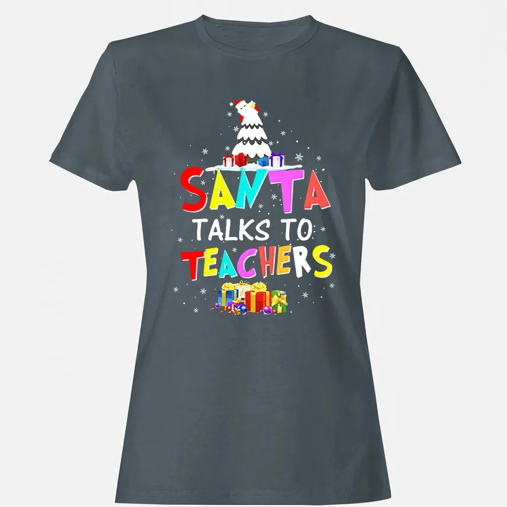 Santa talks to teachers Women's T-shirt - 3