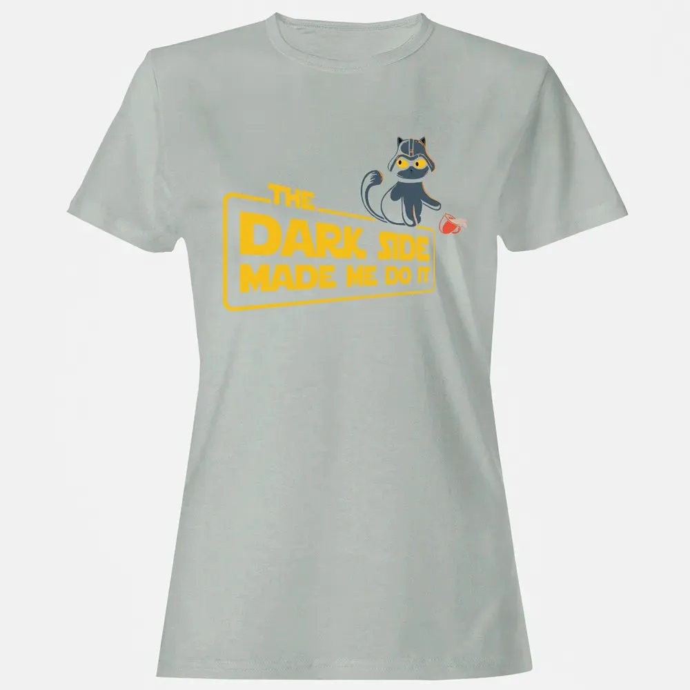 The Dark Side Made Me Do It Women's T-shirt - 2