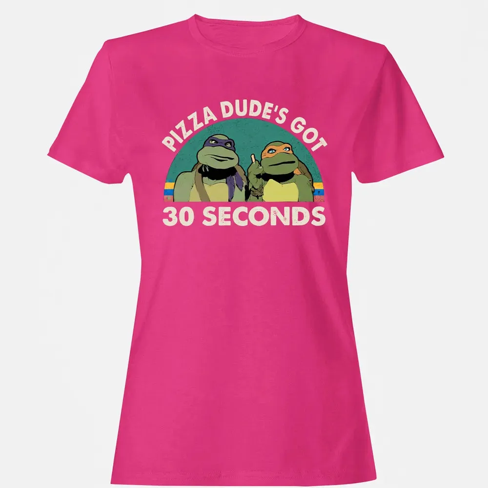 PIZZA DUDE'S GOT 30 SECONDS Women's T-shirt - 6