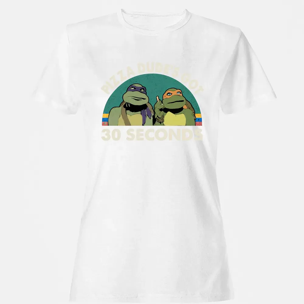 PIZZA DUDE'S GOT 30 SECONDS Women's T-shirt - 16