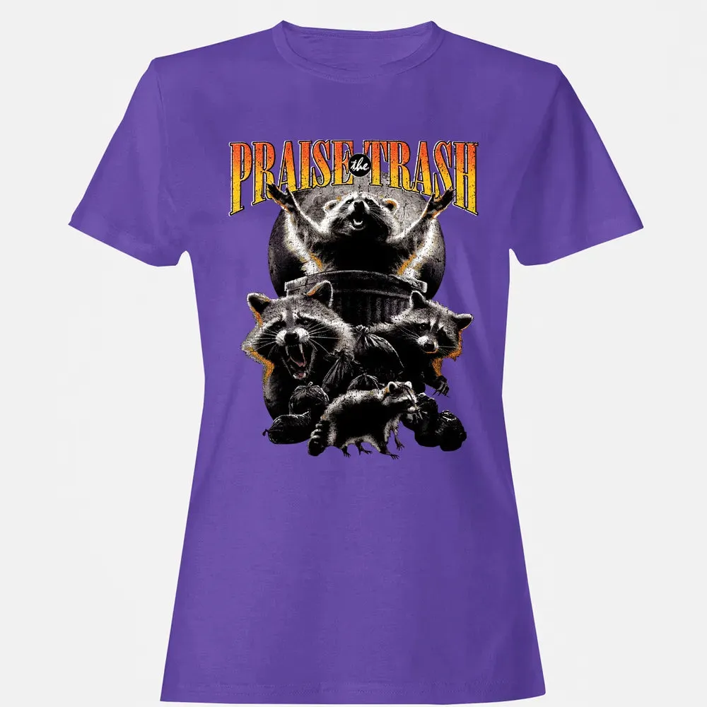 Praise The Trash Women's T-shirt - 12