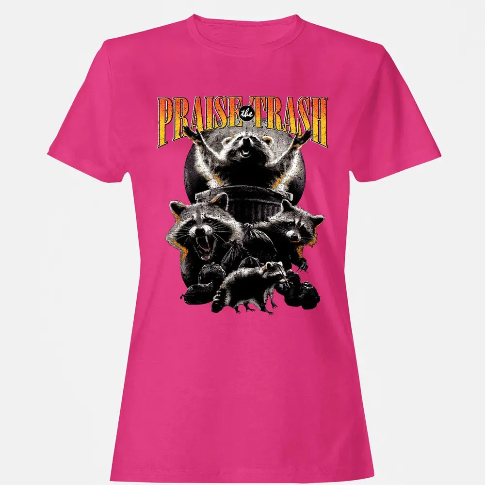 Praise The Trash Women's T-shirt - 6