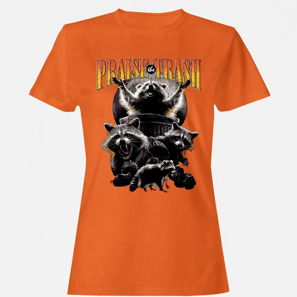 Praise The Trash Women's T-shirt - 11
