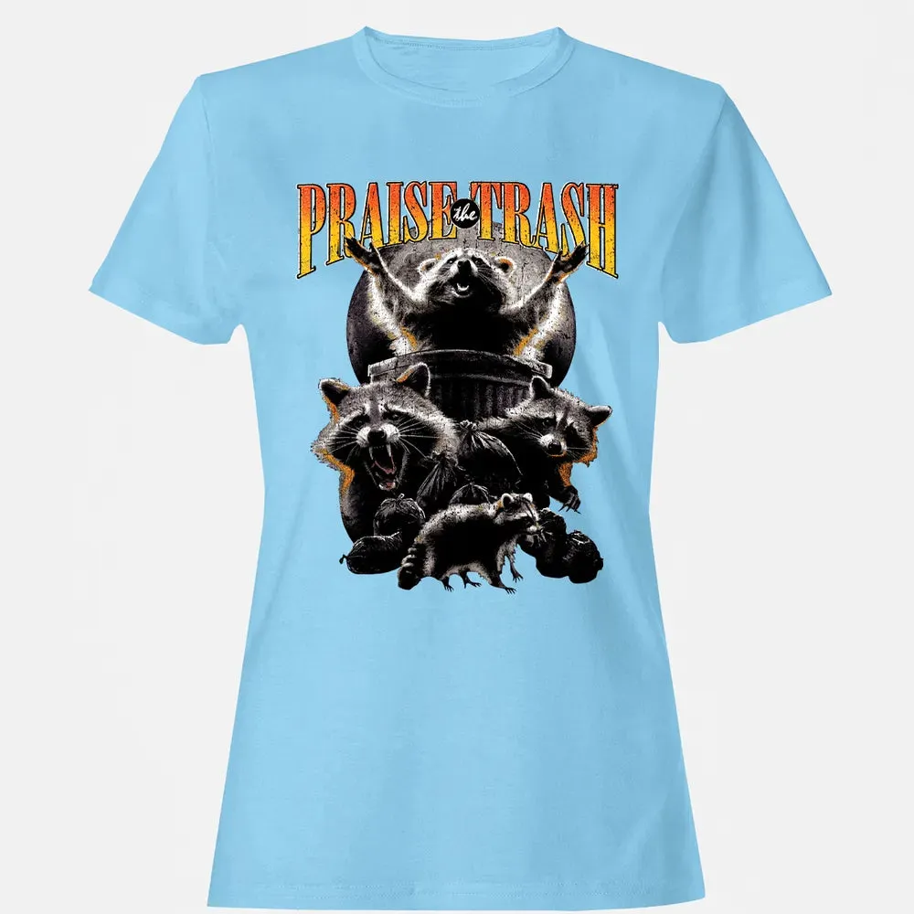 Praise The Trash Women's T-shirt - 8