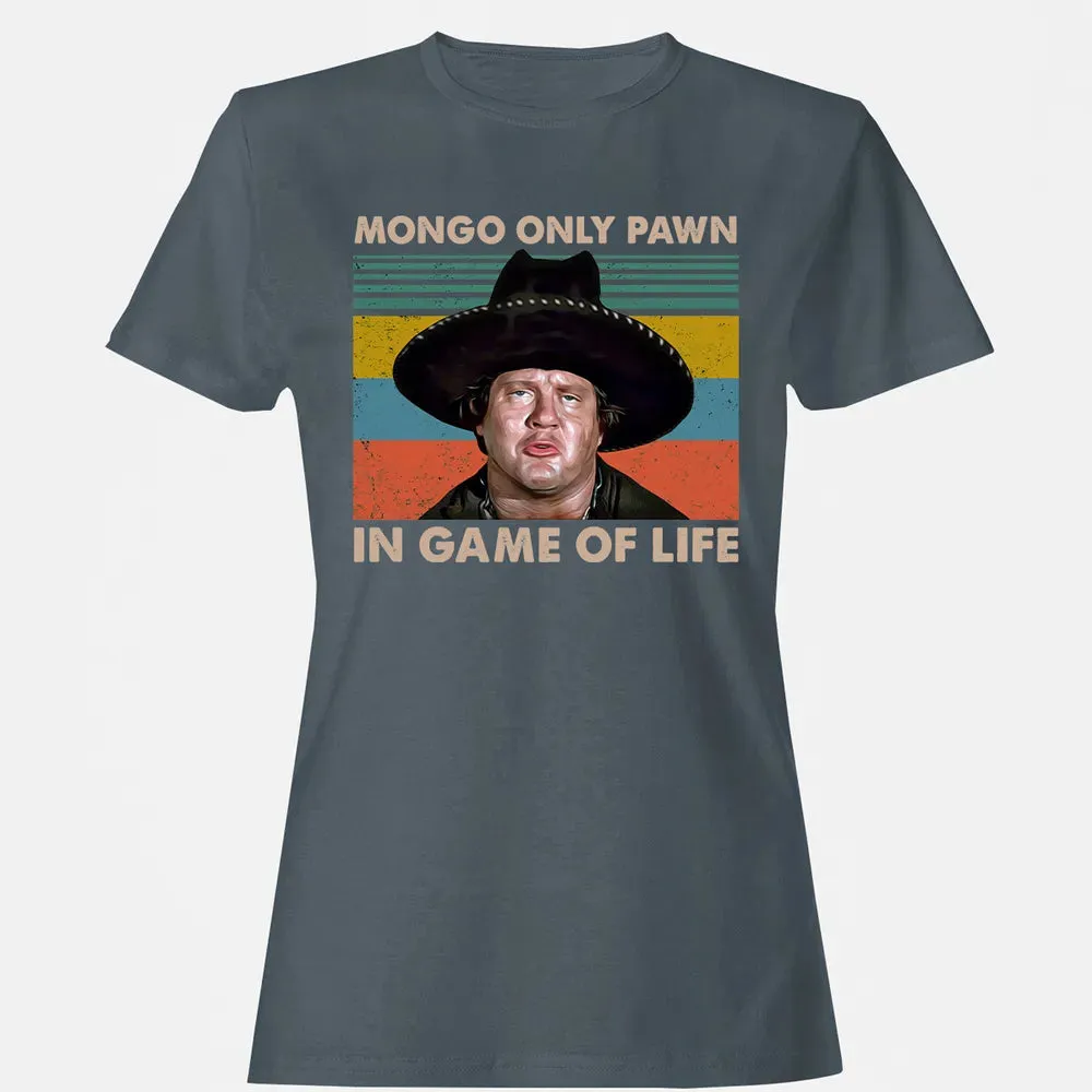 Mongo Only Pawn In Game Of Life Women's T-shirt - 3