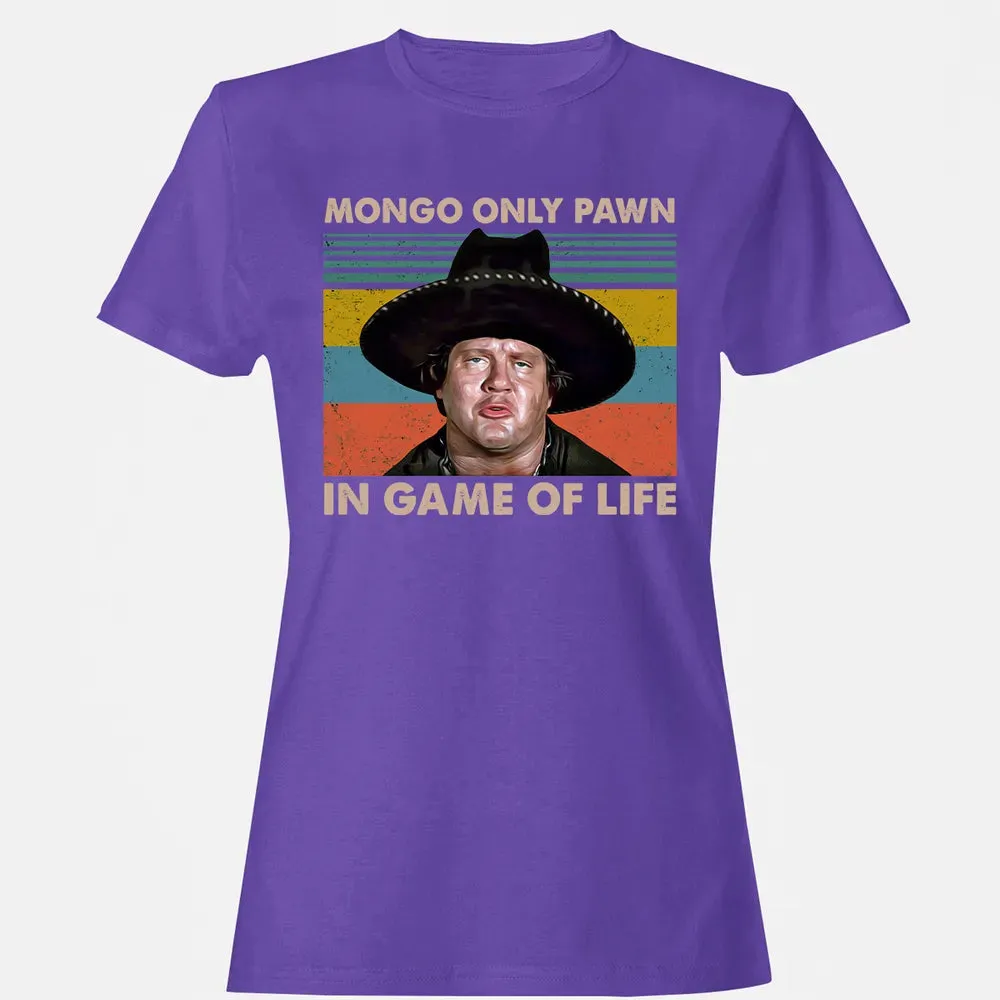 Mongo Only Pawn In Game Of Life Women's T-shirt - 12