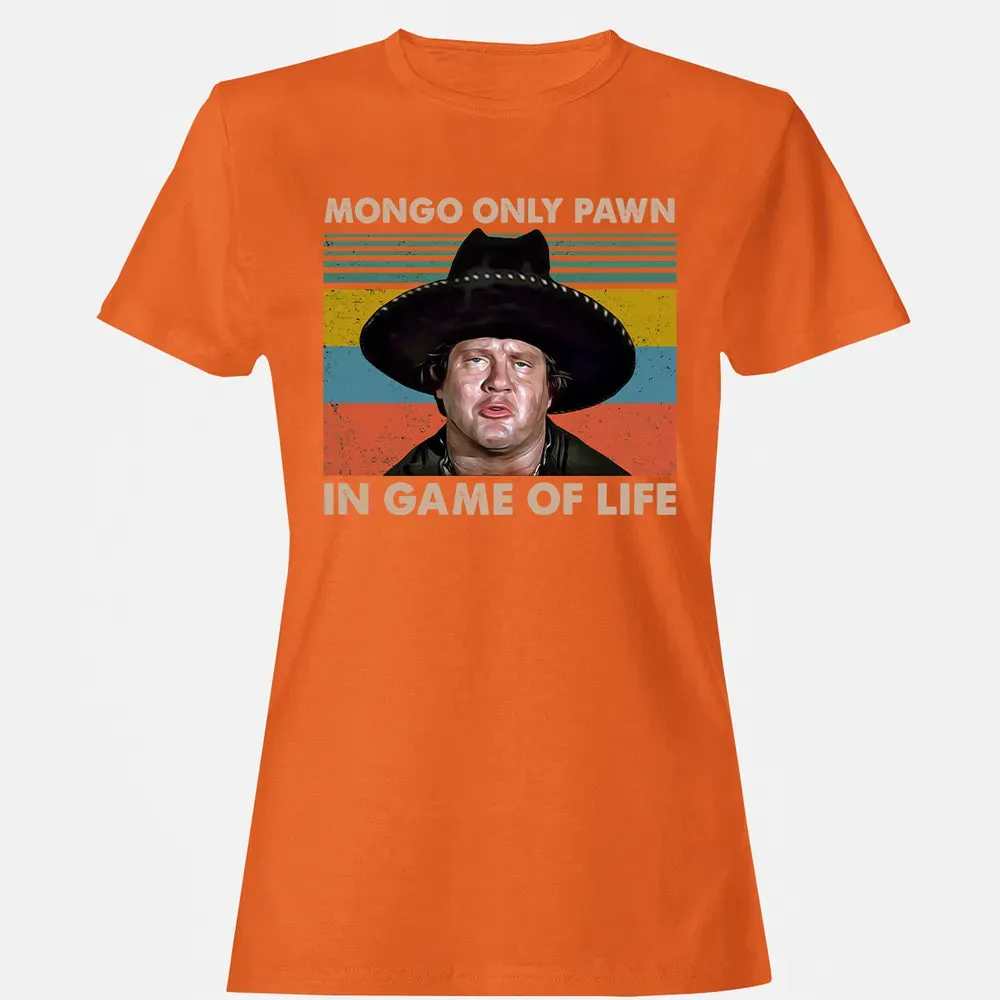 Mongo Only Pawn In Game Of Life Women's T-shirt - 11