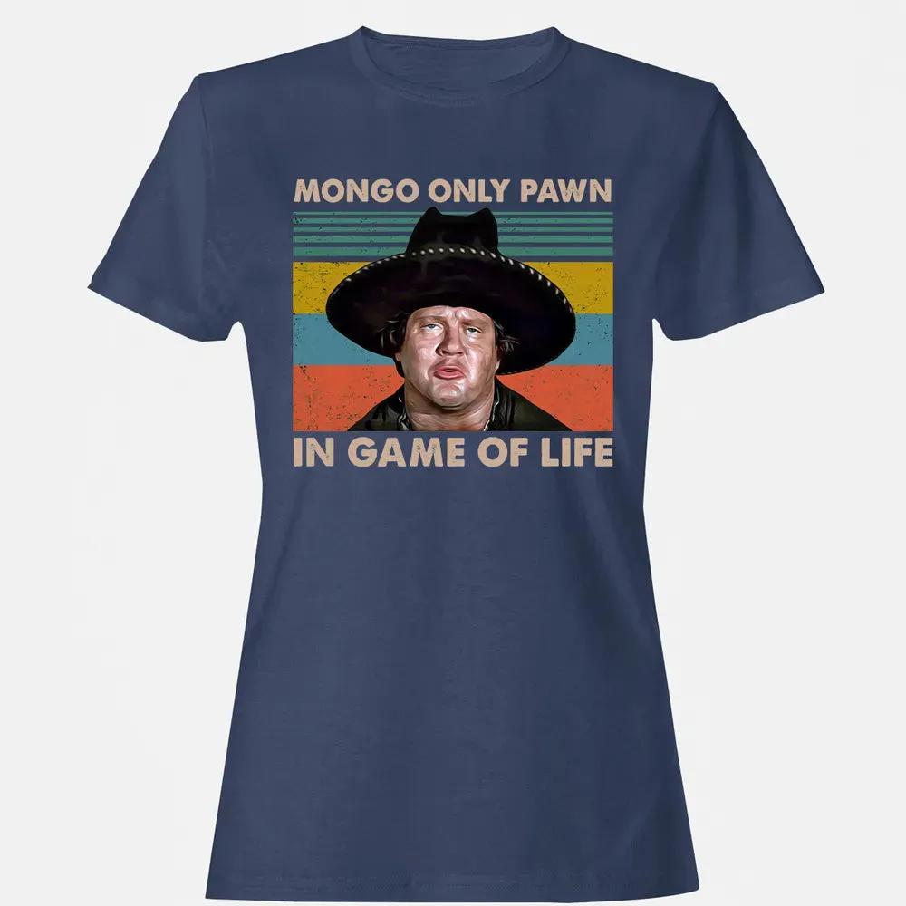 Mongo Only Pawn In Game Of Life Women's T-shirt - 10