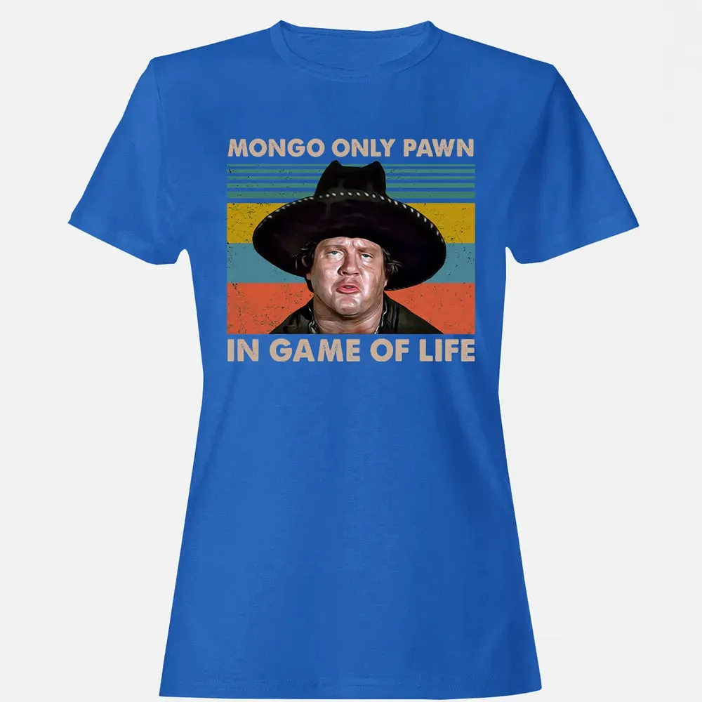Mongo Only Pawn In Game Of Life Women's T-shirt - 14