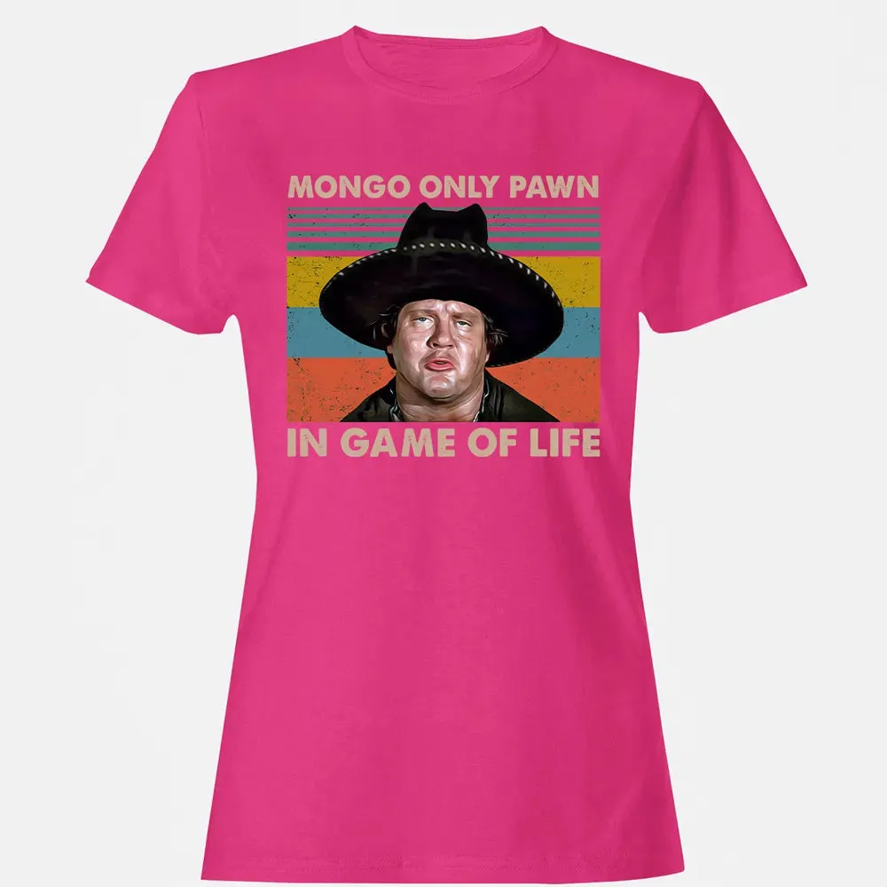 Mongo Only Pawn In Game Of Life Women's T-shirt - 6
