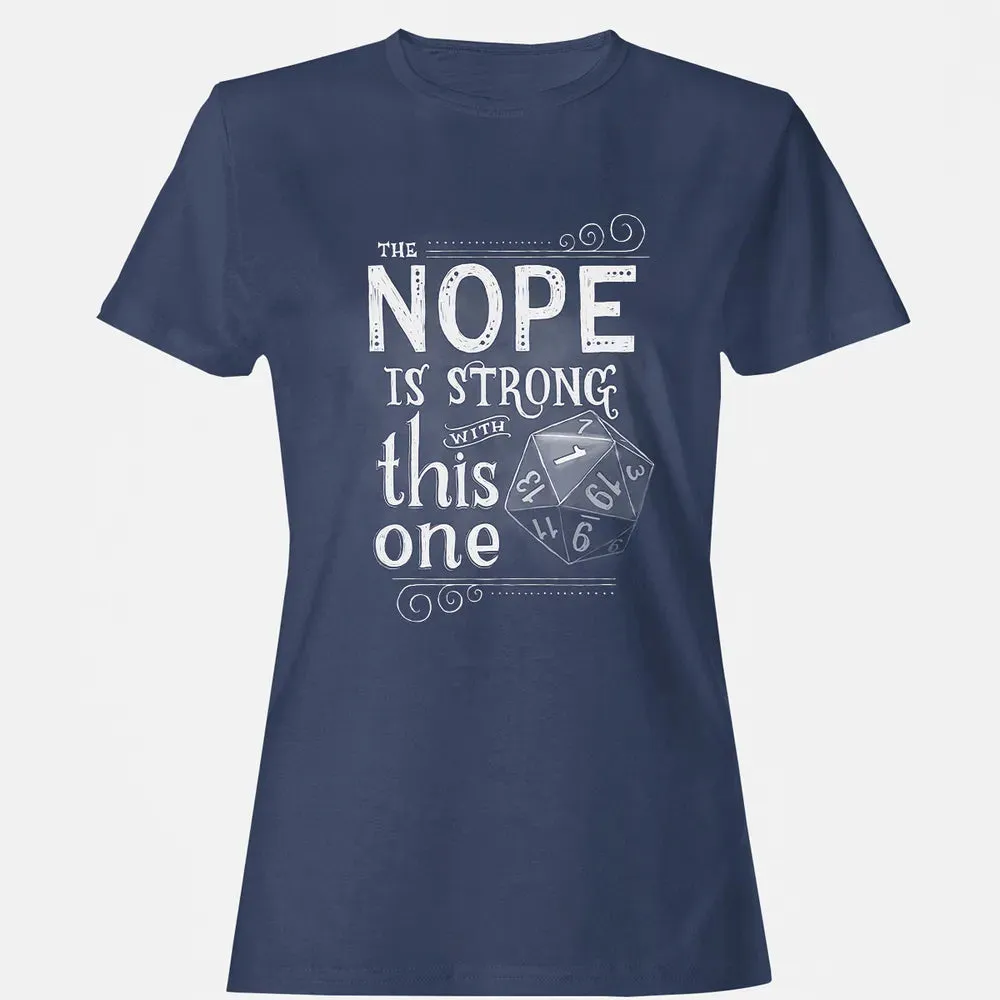 The NOPE is Strong with This One Women's T-shirt - 10