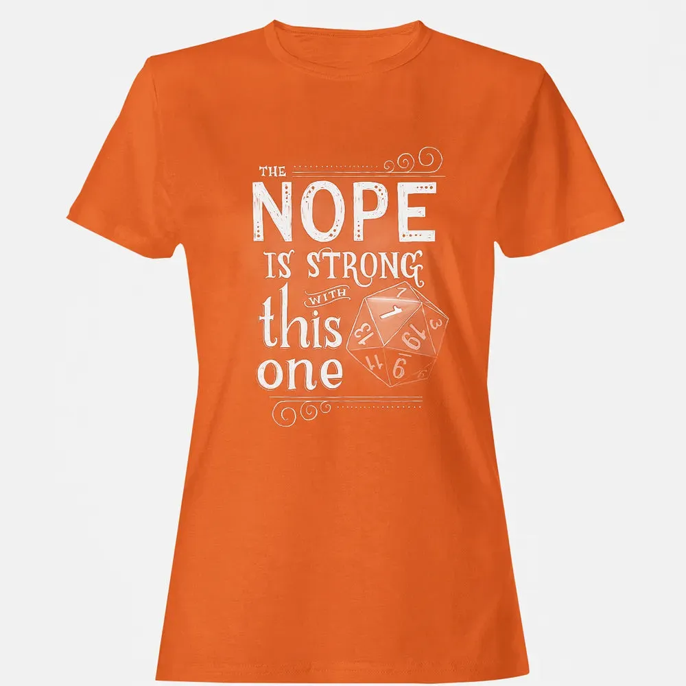 The NOPE is Strong with This One Women's T-shirt - 11